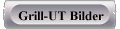 Grill-UT Bilder