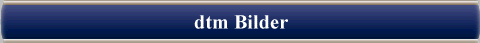 dtm Bilder